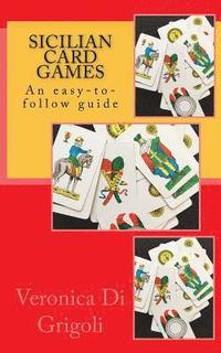 bokomslag Sicilian Card Games: An easy-to-follow guide
