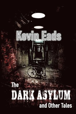 bokomslag The Dark Asylum and Other Stories