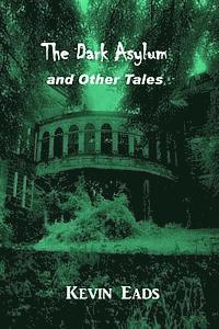 The Dark Asylum and Other Stories