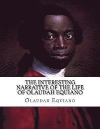 bokomslag The Interesting Narrative of The Life of Olaudah Equiano: Gustavus Vassa--The African