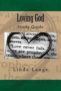 bokomslag Loving God - Study Guide: Accompanies the 'Loving God' book