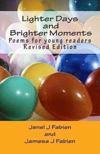 Lighter Days and Brighter Moments: Poems for Young Readers 1