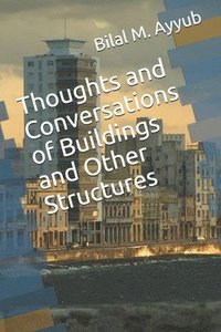 bokomslag Thoughts and Conversations of Buildings and Other Structures