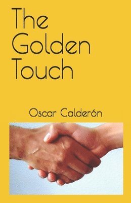 Oscar Calderón - The Golden Touch, Häftad