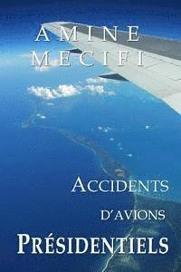 Accidents d'Avions Presidentiels 1