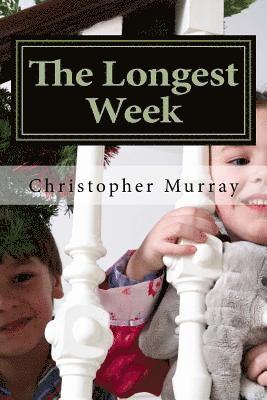Christopher Murray - The Longest Week, Häftad