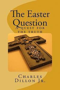 Charles W. Dillon Jr - The Easter Question, Häftad