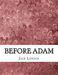 Jack London - Before Adam, Häftad