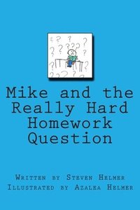 bokomslag Mike and the Really Hard Homework Question