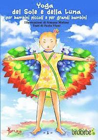 bokomslag Yoga del Sole e della Luna: Yoga per bambini grandi e per grandi bambini