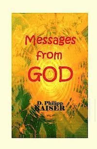 D. Philipp Kaiser - Messages from GOD, Häftad. Tillgänglighet: Lägg i varukorg