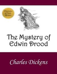 bokomslag The Mystery of Edwin Drood: Illustrated Edition