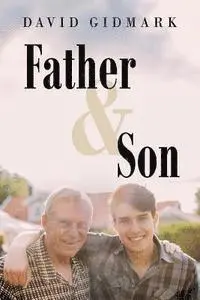 David Gidmark - Father and Son, Häftad. Tillgänglighet: Lägg i varukorg