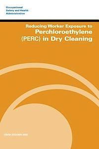 bokomslag Reducing Worker Exposure to Perchloroethylene (PERC) in Dry Cleaning