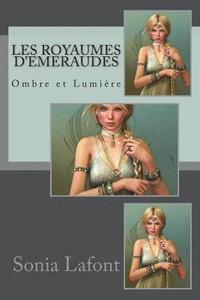 bokomslag Les Royaumes d'Emeraudes-2: Ombre et Lumière