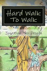 bokomslag Hard Walk To Walk: My True Life Story