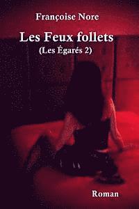 bokomslag Les Feux follets (Les Egares 2)