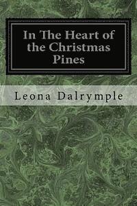 In The Heart of the Christmas Pines 1