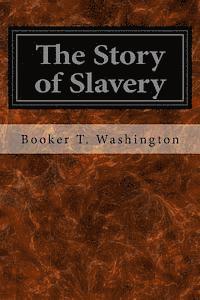 bokomslag The Story of Slavery