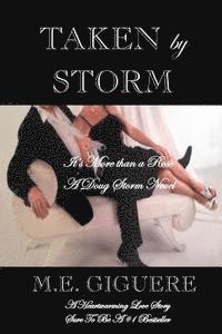 TAKEN by STORM: It's More Than A Rose 1