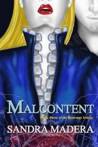 bokomslag Malcontent: A Restraint Novel