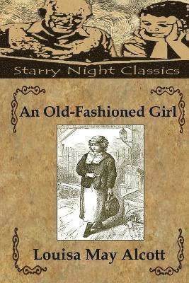 An Old-Fashioned Girl 1