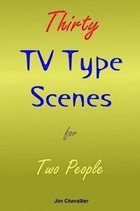Jim Chevallier - Thirty TV Type Scenes for Two People, Häftad