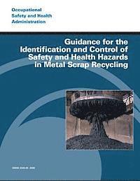 bokomslag Guidance for the Identification and Control of Safety and Health Hazards in Metal Scrap Recycling