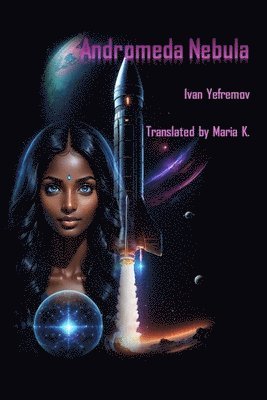 Ivan Yefremov, Pubright Manuscript Services, PubRight Manuscript Services - Andromeda Nebula, Häftad
