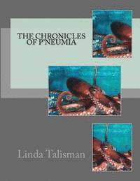 bokomslag The Chronicles Of P'neumia