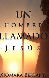 bokomslag Un hombre llamado Jesus