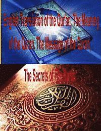 English Translation of the Qur'an, The Meaning of the Quran, The Message of the Quran, The Secrets of The Koran