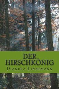 bokomslag Der Hirschkönig