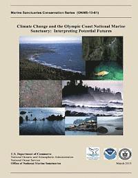 bokomslag Climate Change and the Olympic Coast National Marine Sanctuary: Interpreting Potential Futures