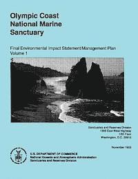 bokomslag Olympic Coast National Marine Sanctuary: Final Environmental Impact Statement/Management Plan Volume 1