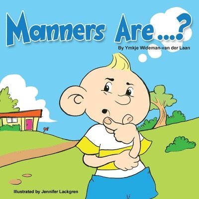 Ymkje Wideman-Van Der Laan - Manners Are...?, Häftad