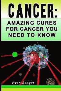 bokomslag Cancer: Amazing Cures for Cancer You Need to Know