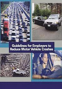 bokomslag Guidelines for Employers to Reduce Motor Vehicle Crashes