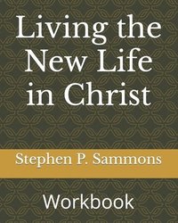 bokomslag Living the New Life in Christ