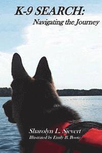 bokomslag K-9 Search: Navigating the Journey