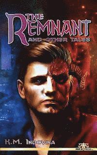 The Remnant and Other Tales 1