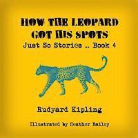 bokomslag How the Leopard Got His Spots