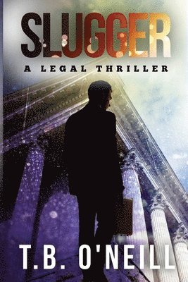 Slugger: A Legal Thriller 1