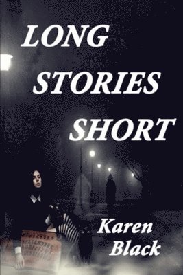 Karen Black - Long Stories Short, Häftad. Tillgänglighet: Lägg i varukorg