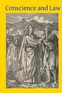 bokomslag Conscience and Law: or Principles of Human Conduct