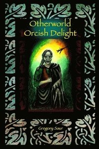 bokomslag Otherworld: Orcish Delight