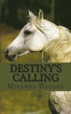 Miranda Daughs - Destiny's Calling, Häftad
