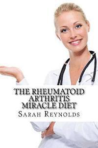 bokomslag The Rheumatoid Arthritis Miracle Diet