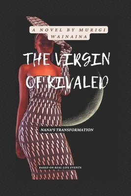 The Virgin of Kivaled: Nana's Transformation 1