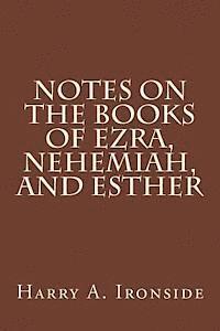 bokomslag Notes on the Books of Ezra, Nehemiah, and Esther